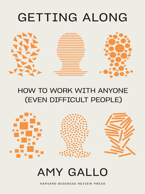 Title details for Getting Along by Amy Gallo - Available